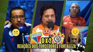 REAÇÕES DOS TORCEDORES DO FORTALEZA - DERROTA PARA 0 CORINTHIANS DE 2 A 0 -1º JOGO -4ª SUL-AMERICANA