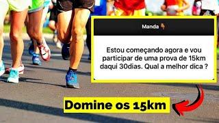 DICAS PARA CORRIDA DE RUA: O que fazer numa prova de 15km.