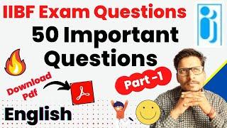 IIBF Exam Question in English | 50 Imp Question | Part 1 | IIBF Exam एक बार में कैसे पास करें।