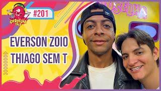 ZOIO e THIAGO SEM T - Groselha Talk #201