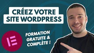 Créer un Site Internet avec Wordpress & Elementor en 2024 !