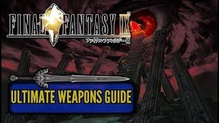 Final Fantasy IX Ultimate Weapons Guide ️