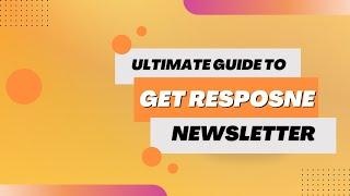 Creating Stunning Newsletters with GetResponse: Step-by-Step Guide