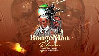 Chino Kidd, Mbosso, S2kizzy & Dj awakening  - BongoMan Remix (Official Music Audio)