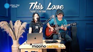 This Love - Taylor's Version Cover by Dinna With Maonocaster E2 + Mic Maono PM500