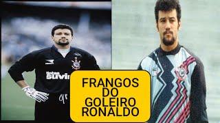 FRANGOS E FALHAS DO GOLEIRO RONALDO GIOVANELLI