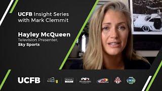 At Home with Sky Sports' Hayley McQueen | UCFB Insight Series with Mark Clemmit