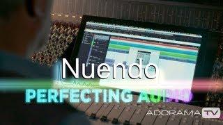 An Introduction to Nuendo: Perfecting Audio