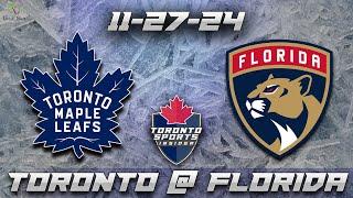 11-27-24 Toronto Maple Leafs vs Florida Panthers Game Audio | NHL LIVE Gamecast & Chat