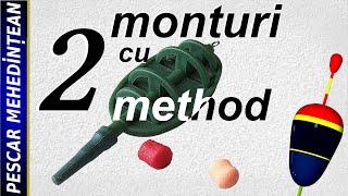 Două monturi  cu method feeder