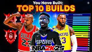 TOP 10 BEST BUILDS IN NBA 2K25MOST OVERPOWERED BEST BUILDS!!