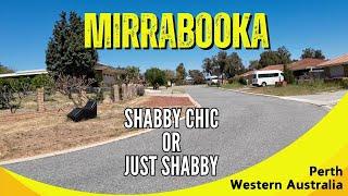 MIRRABOOKA - Shabby Chic or Just Shabby - Perth, Western Australia