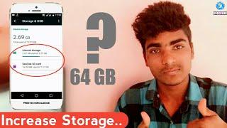 INCREASE INTERNAL STORAGE UPTO 64GB !