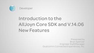 Introduction to the AllJoyn Core SDK - Presented by the AllSeen Alliance