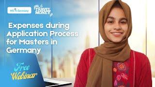 Expenses during Application Process for Masters in Germany | Webinar