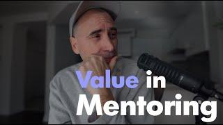 Is there Value in Mentoring?