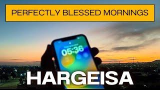 Why my mornings in Somaliland are special | Hargeisa Vlog 2024