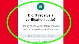 WhatsApp|| Didn't Receive a Verification Code how To Fix