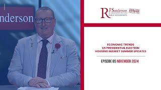 RJ Sanderson TV - November Episode: Economic Trends, Impact of US Election, Current Housing Market