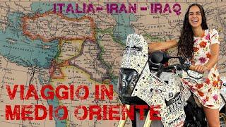From Italy to Iran & Iraq by motorbike: the most exciting moments