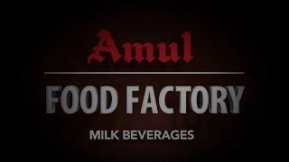 Amul Food Factory - Milk Beverages