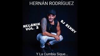 HERNAN RODRIGUEZ y LCS - 2022 - Megamix Vol 3. - DJ RENNY