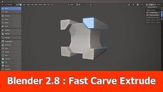 Blender 2.8 Hardsurface Extrude with Fast Carve