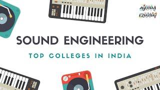 Sound Engineering - Top Colleges In India | Engineering | Ayutha Ezhuthu