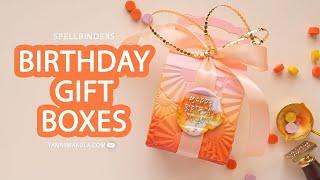 Birthday Gift Boxes with Spellbinders