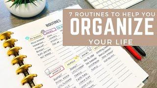 7 Routines to Organize Your Life