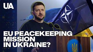 Peacekeeping Mission in Ukraine: Can 40,000 EU Troops End the Conflict?