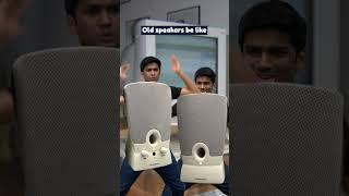 Old Speakers be like | Manish Kharage #shorts