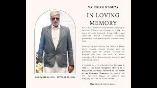 Celebrating the life of VALERIAN D'SOUZA on 7.10.24,  Live streaming 4.00pm Onwards