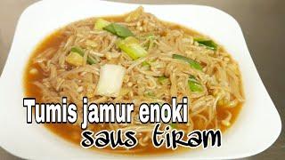 TUMIS JAMUR ENOKI SAUS TIRAM