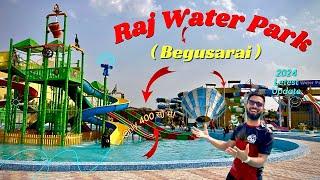 Raj Water Park ( Begusarai ) Teghra | मात्र 400 सौ में  | 2024 letest Update | #waterpark