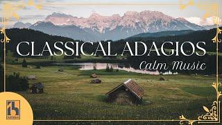 Classical Adagios | Calm Classical Music