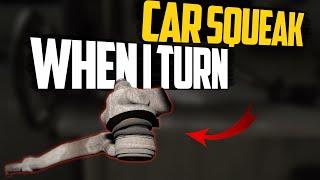 Why Does My Car Squeak When I Turn - 9 Causes to Look For...