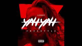 Leegit - Yah Yah “Freestyle”