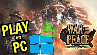  How to PLAY [ War and Peace: Civil War Clash ] on PC ▶ DOWNLOAD and INSTALL Usitility2