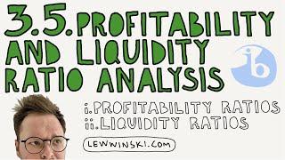 3.5 PROFITABILITY AND LIQUIDITY RATIO ANALYSIS / IB BUSINESS MANAGEMENT / gross profit margin, ROCE