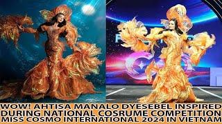 WOW! AHTISA MANALO STANDOUT NATIONAL COSTUME COMPETITION MISS COSMO PHILIPPINES 2024