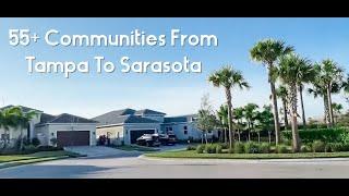 55+ communities in Florida. Tampa to Sarasota