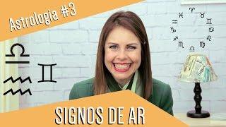 SIGNOS DO AR - Terça da Astrologia #3