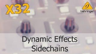 X32 - How Do I Setup Dynamic Effects Sidechains?