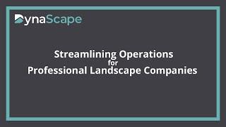 DynaScape Software - Streamlining Operations for Professional Landscape Companies