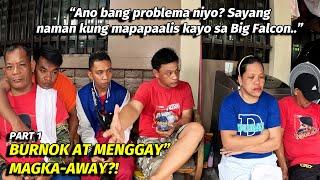 BURNOK AT MENGGAY"  MAG-AWAY? BAKIT HINDI NAG PANSINAN. .part 1