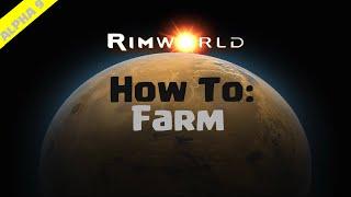 RimWorld Beginner's Guide | How To Farm