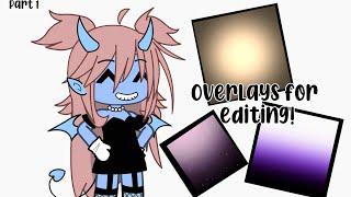 •●《Overlays for Video editing!》•{Part 1?}•{Gacha}•{GachaTip}•{GachaEditing}▪︎■