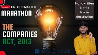 Marathon | Companies Act 2013 | CS Satish D. Baheti #Foundationexams #cseet #indiancontractact