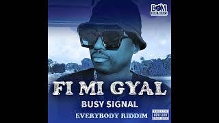 Fi Mi Gyal by Busy Signal & REANNO DEVON GORDON | Official Release (2024)